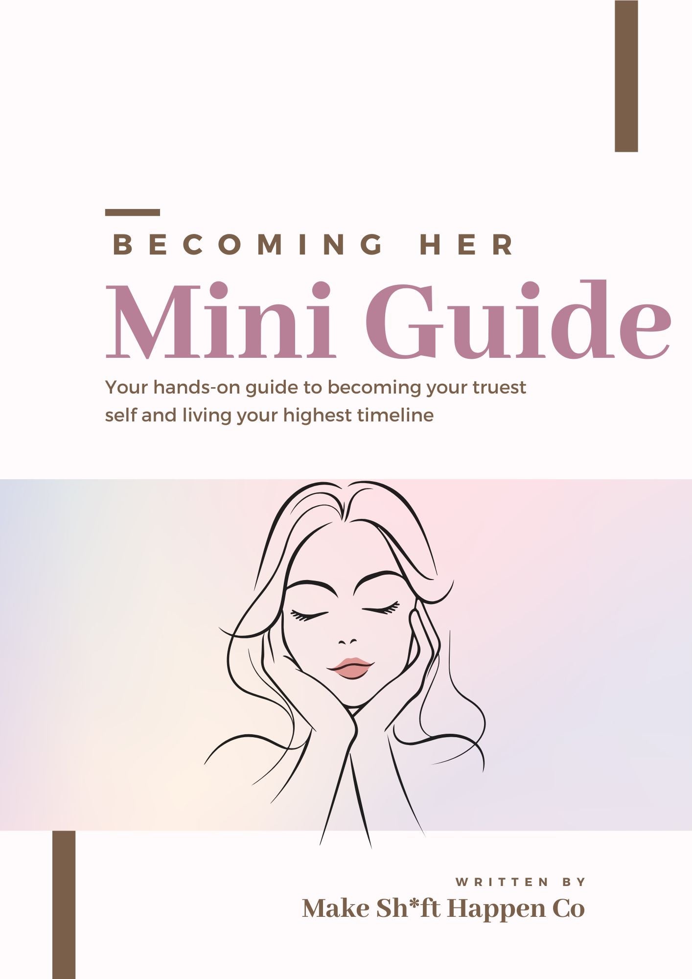 Becoming HER: The Mini Guide